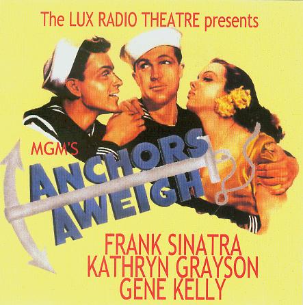 Anchors Aweigh on Lux Radio Theater